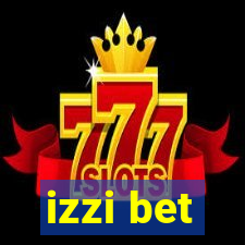 izzi bet